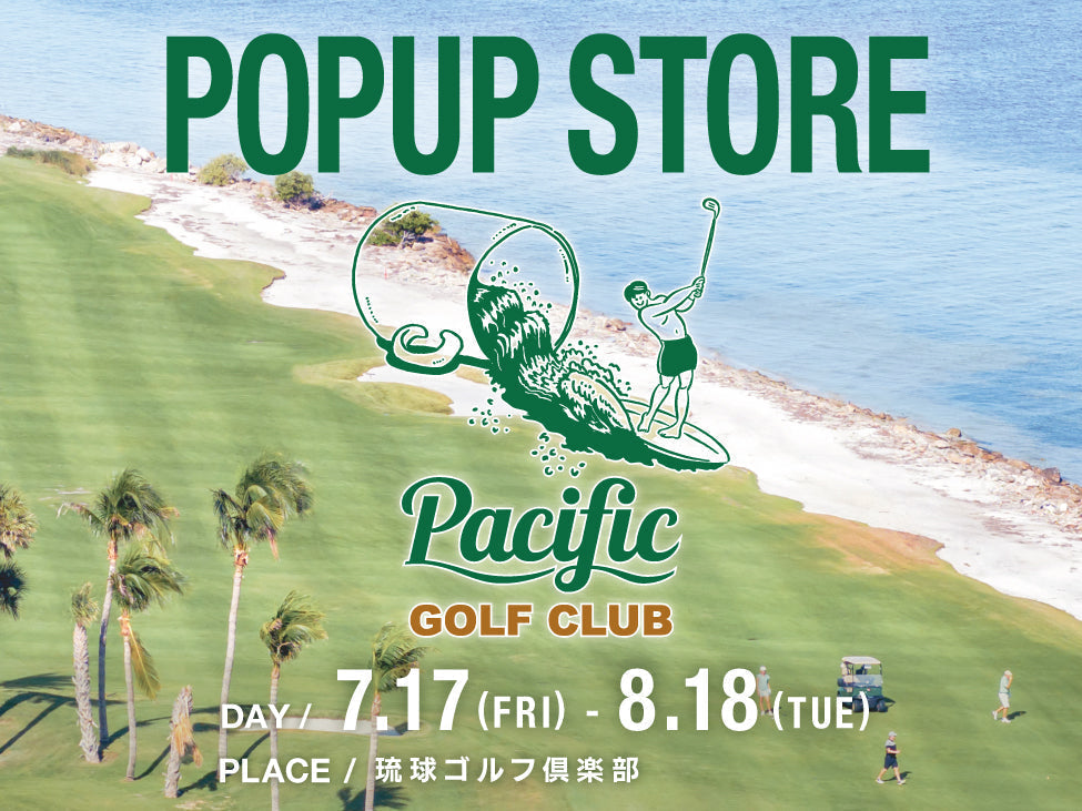 POP-UP STORE at 琉球ゴルフ倶楽部